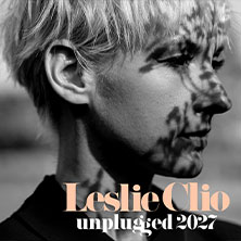 Leslie Clio - Unplugged 2027 18.03.2027 Scala Ludwigsburg