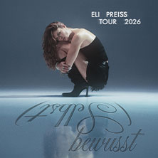 Eli Preiss - (Selbst)bewusst Tour 2026 26.10.2026 Im Wizemann Stuttgart