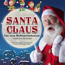 Santa Claus - Das neue Weihnachtsmusical 26.11.2026 Congress Center Ramstein