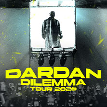 Dardan - Dilemma Tour 2026 25.10.2026 Hanns-Martin-Schleyer-Halle