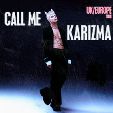 Call Me Karizma - I'm no American Idol Tour 09.11.2026 Im Wizemann Stuttgart