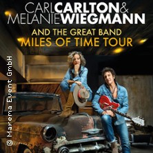 Carl Carlton & Melanie Wiegmann and the Great Band - Miles of Time Tour 2026 16.10.2026 Scala Ludwigsburg