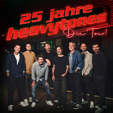 Heavytones - 25 Jahre - Die Tour 06.12.2026 Im Wizemann Stuttgart