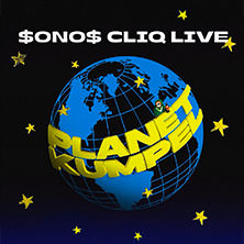 $ONO$ CLIQ - Planet Kumpel Tour 2026 05.11.2026 Im Wizemann (Studio)