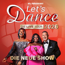 Premium Tickets - LET'S DANCE - Die Live-Tour 2026 13.11.2026 Uber Arena Berlin