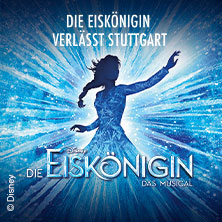 Disneys DIE EISKÖNIGIN - Das Musical 05.12.2026 Stage Apollo Theater Stuttgart