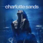 Charlotte Sands - Satellite Tour UK & Europe 2027