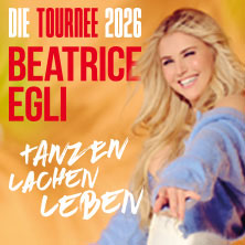 BEATRICE EGLI: Tanzen - Lachen - Leben | Die Tournee 2026 25.09.2026 myticket Jahrhunderthalle Frankfurt