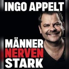 Ingo Appelt - MÄNNER NERVEN STARK 19.02.2027 Theaterhaus (am Pragsattel)