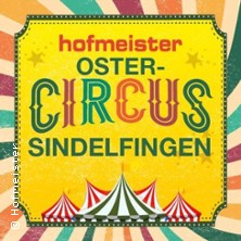 Ostercircus Sindelfingen 07.04.2026 Hofmeister Wohnzentrum