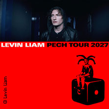 Levin Liam - Pech Tour 2027 21.01.2027 Batschkapp