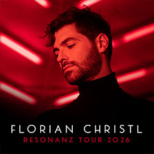 Florian Christl - Resonanz Tour 2026 10.05.2026 Theaterhaus (am Pragsattel)