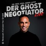 Der Ghost Negotiator Live - Dr. med. Adel Abdel-Latif