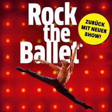 Rock The Ballet 28.02.2027 Kultur- und Kongresszentrum Liederhalle Stuttgart