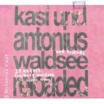 kasi und antonius & friends - waldsee reloaded