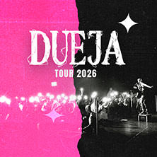 Dueja - Tour 2026 24.04.2026 dasCANN