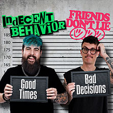 Indecent Behavior - Good Times, Bad Decisions Tour 19.11.2026 Goldmarks